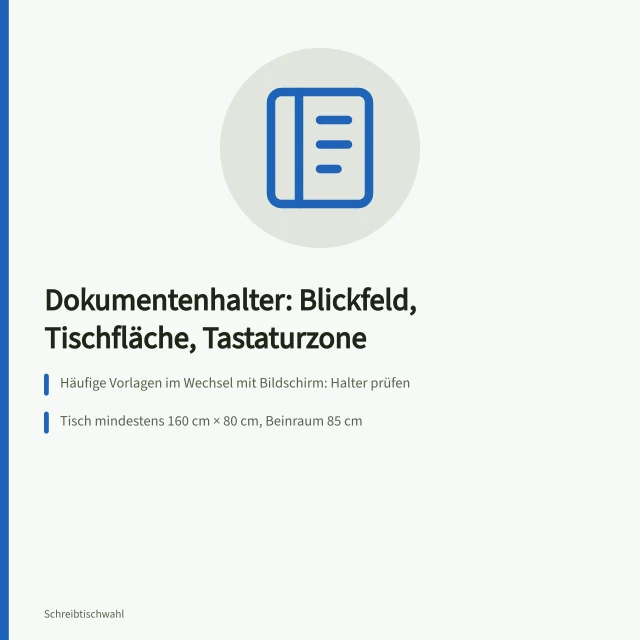 Dokumentenhalter am Arbeitsplatz: Blickfeld, Tischfläche und Tastaturzone prüfen. Wann hilft ein Dokumentenhalter am Arbeitsplatz?